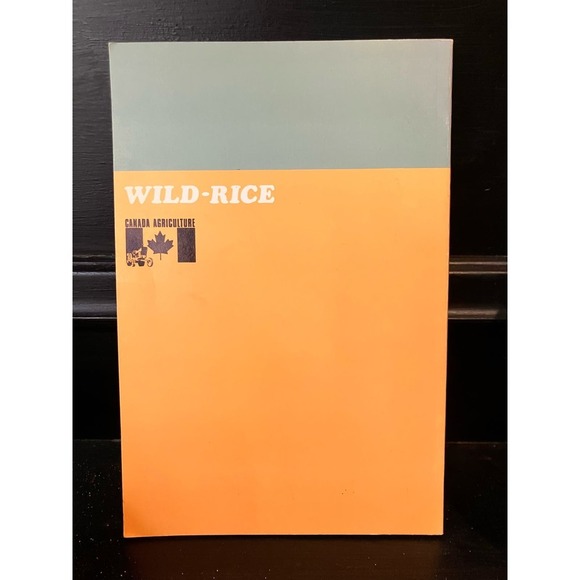 Wild-Rice WILLIAM G. DORE 1969 Canadian Department of Agriculture Book VTG - Picture 2 of 6